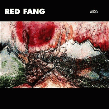 Red Fang : Wires